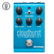 Load image into Gallery viewer, New Strymon Cloudburst Ambient Reverb Pedal
